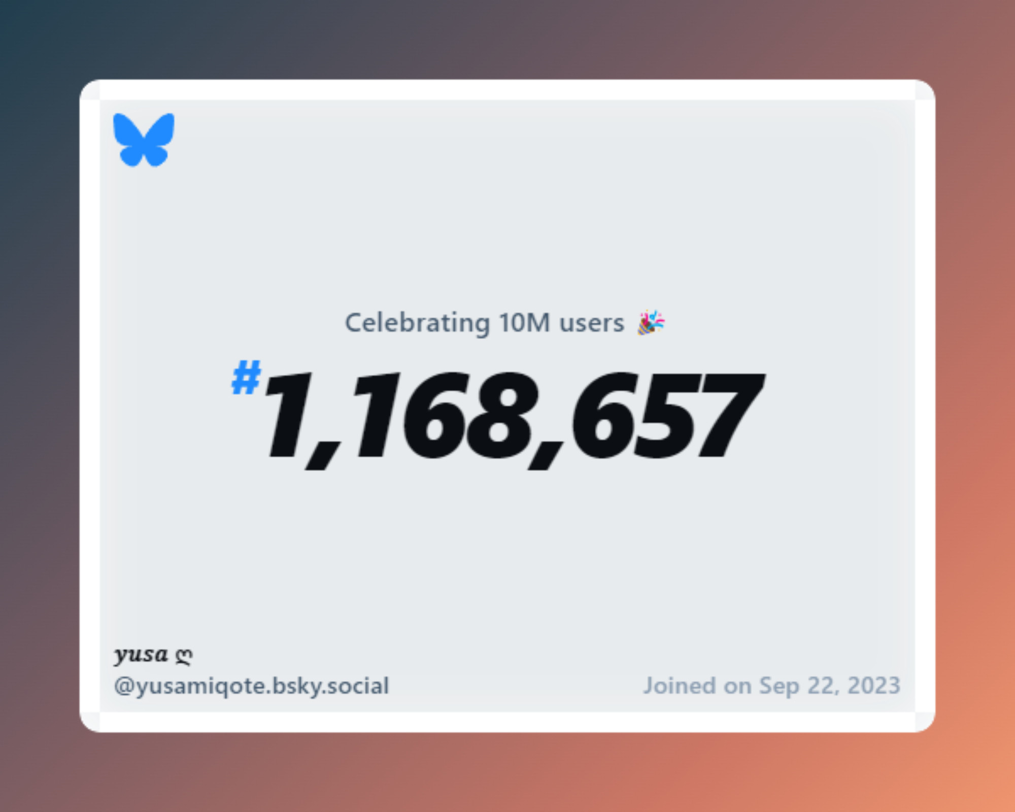 A virtual certificate with text "Celebrating 10M users on Bluesky, #1,168,657, 𝑦𝑢𝑠𝑎 ღ ‪@yusamiqote.bsky.social‬, joined on Sep 22, 2023"