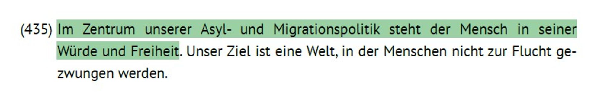 Auszug grünes Grundsatzprogramm

Im Zentrum unserer Asyl- und Migrationspolitik steht der Mensch in seiner Würde und Freiheit