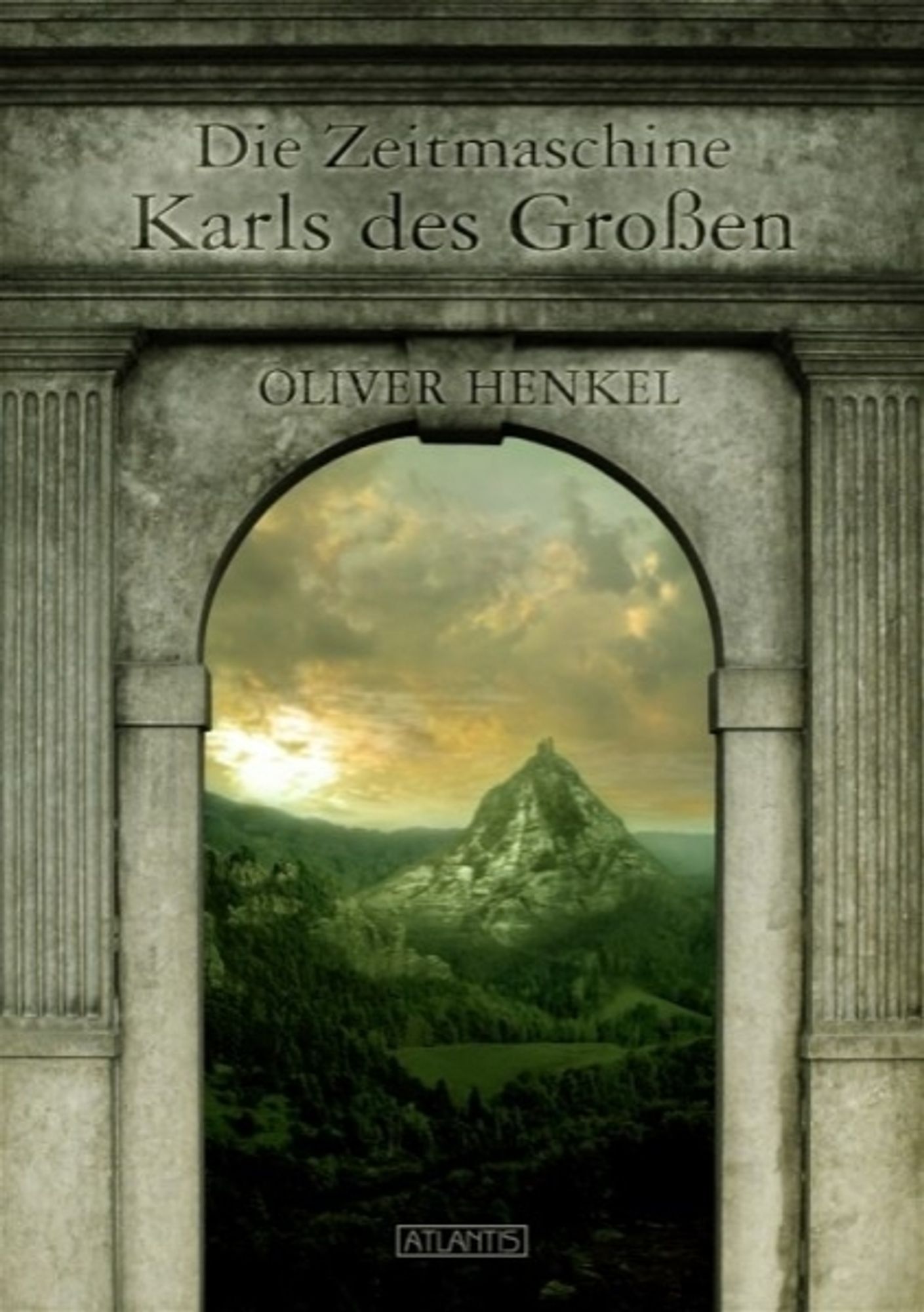 Buchcover: "Die Zeitmaschine Karls des Großen" von Oliver Henkel.