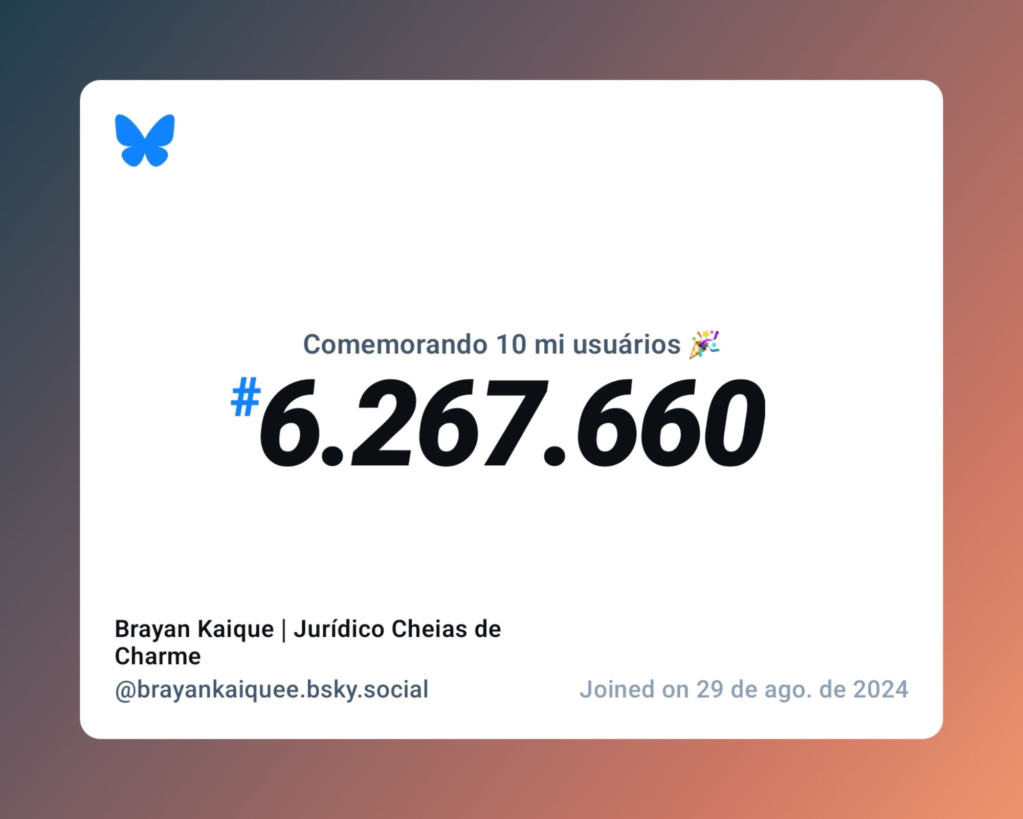 Um certificado virtual com o texto "Comemorando 10 milhões de usuários no Bluesky, #6.267.660, Brayan Kaique | Jurídico Cheias de Charme ‪@brayankaiquee.bsky.social‬, ingressou em 29 de ago. de 2024"