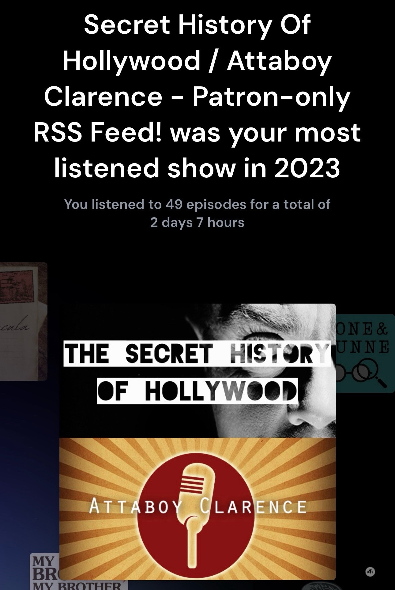 "The Secret History Of Hollywood" was my most listened show in 2023.