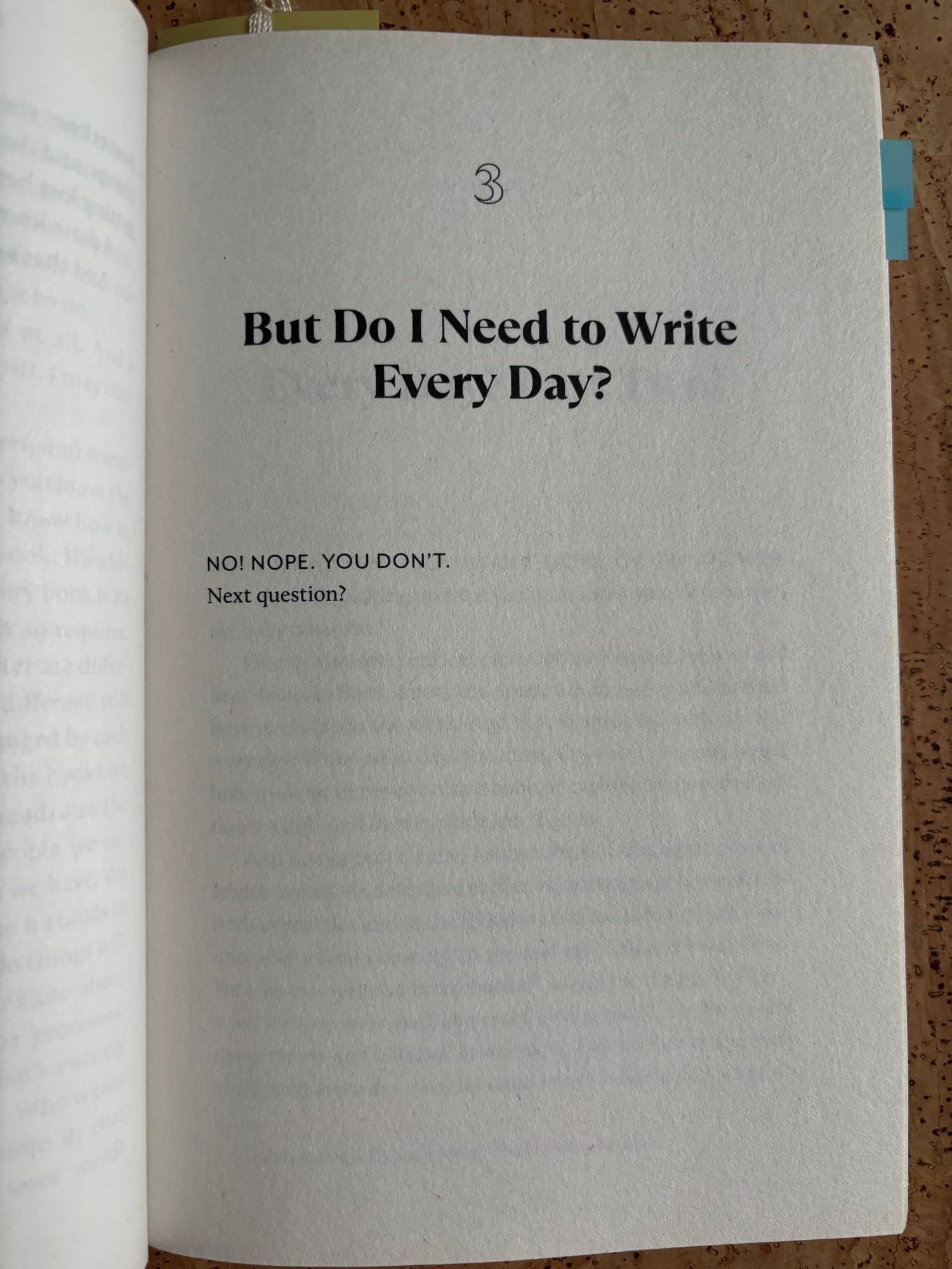 A photo of a page from a book that reads: "But Do I Need to Write Every Day? No! Nope. You don't. Next question?"