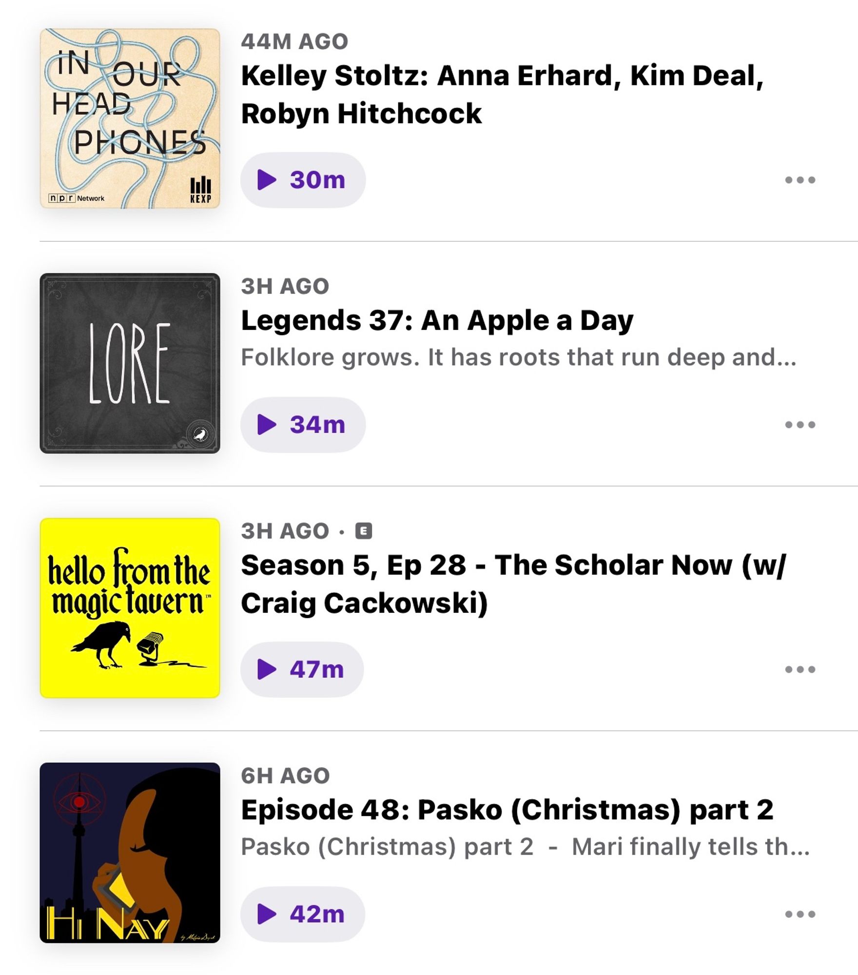 list of podcasts queued to play:
KEXP's In Our Headphones
Lore
Hello From The Magic Tavern
Hi Nay