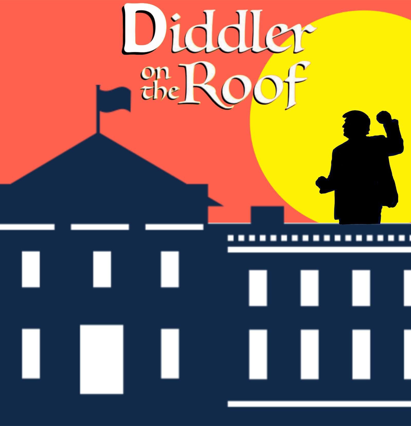Diddler on the Roof