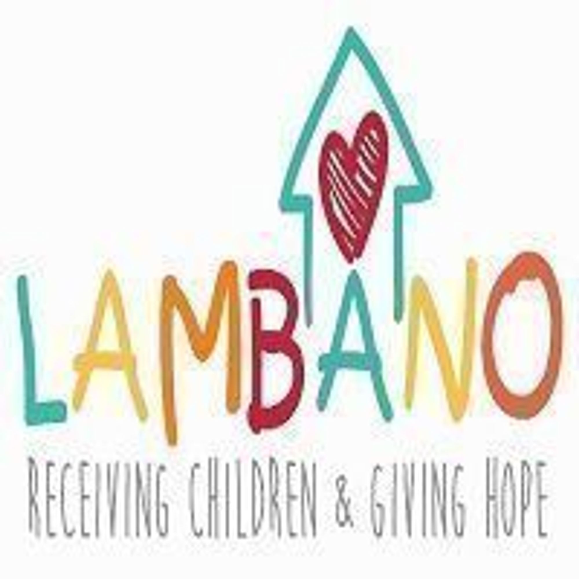 The logo for Lambano, an organisation focused on helping children. The word "Lambano" is written in playful, multicoloured letters. Above the word is a line drawing of a house with a heart inside, symbolising care and support. Below the word, the tagline reads "Receiving Children & Giving Hope." The overall design is vibrant and hopeful, reflecting the organisation's mission to care for and uplift vulnerable children.