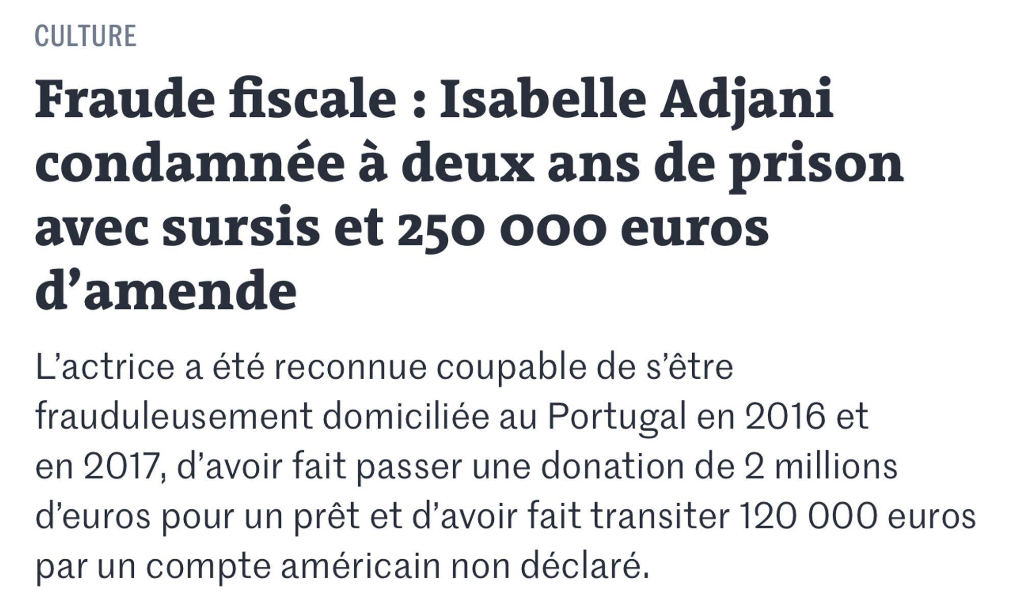 Copie écran d’un article de presse où il est indiqué que Isabelle Adjani est condamné à 2 ans de prison avec sursis, 250 000 € d’amende