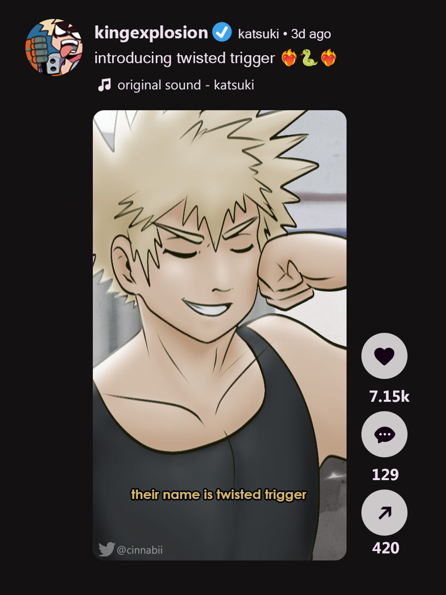 fake tiktok screenshot of Katsuki smirking with the caption "introducing twisted trigger", with "their name is twisted trigger" overlaid