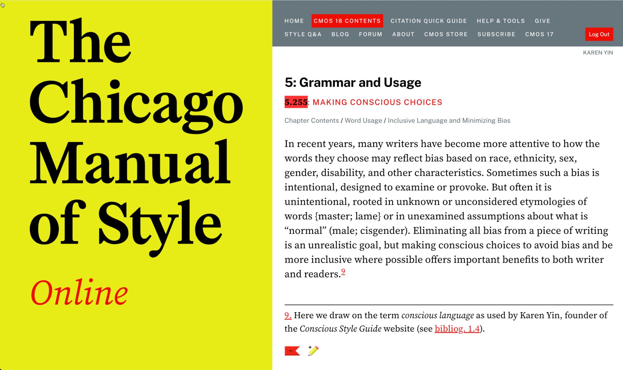 Screenshot with "The Chicago Manual of Style" in black on yellow, with "Online" in red beneath it. To the right of this block of color is an entry: 5: Grammar and Usage > 5.255: Making Conscious Choices. The footnote reads, "Here we draw on the term 'conscious language' as used by Karen Yin, founder of the Conscious Style Guide website (see bibliog. 1.4)."