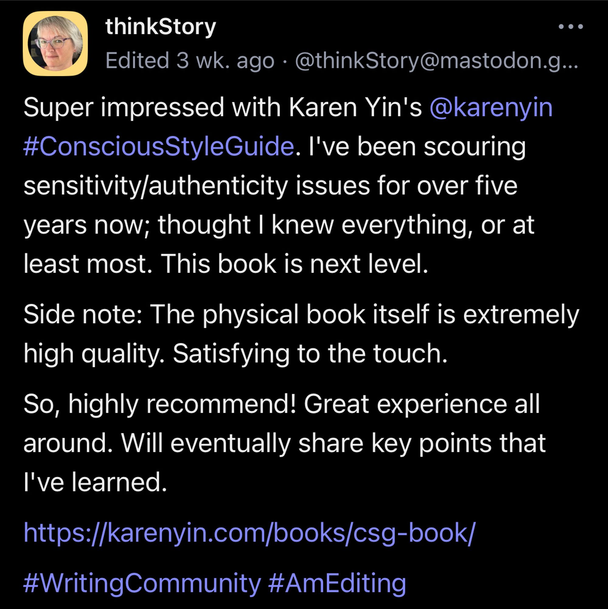 Mastodon post by thinkStory: Super impressed with Karen Yin’s #ConsciousStyleguide…This book is next level.”