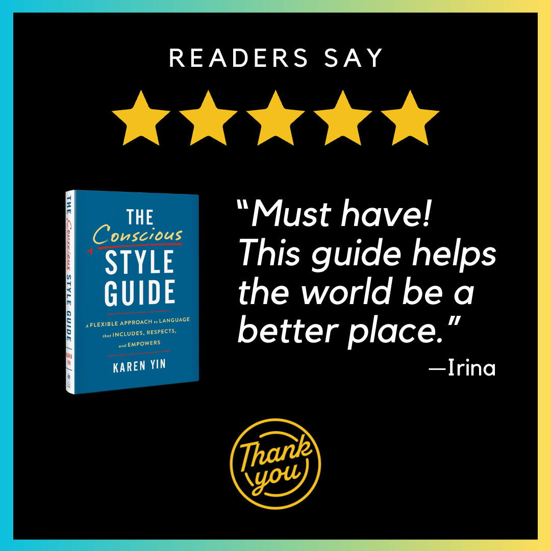 On a black square with a gradient border are the words "Readers say" above five yellow stars. Beneath is the navy-blue cover of The Conscious Style Guide accompanied by a quote from a reader: "Must have! This guide helps the world be a better place."—Irina