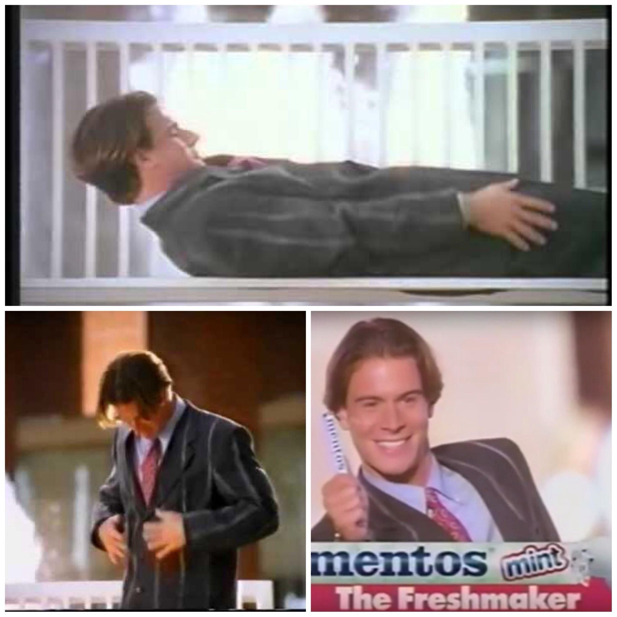 A Mentos commercial where the man rolls on a freshly painted bench to give his suit pinstripes (????) to the surprise of the painter but, oh, look out, it’s Mentos.