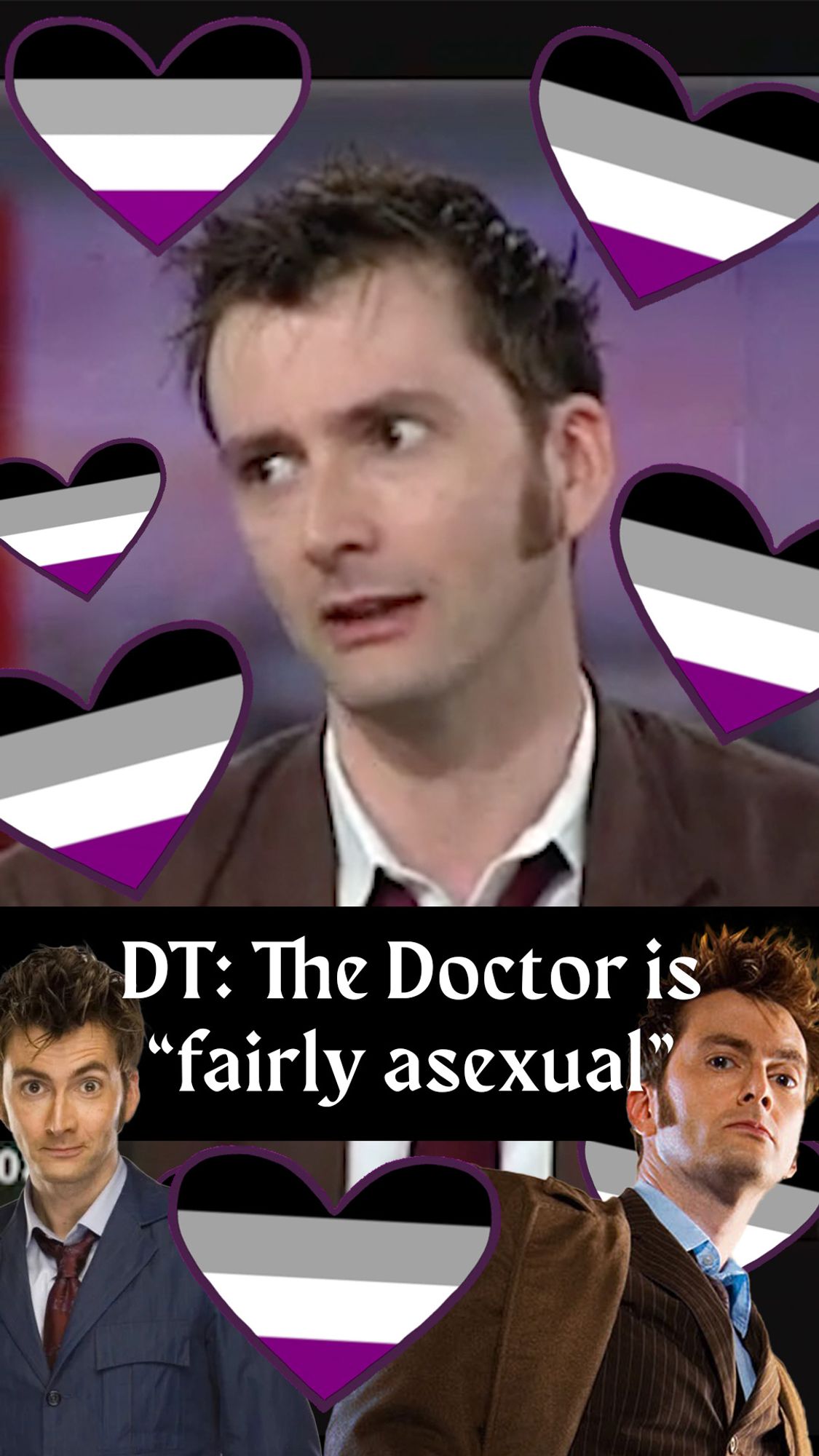 David Tennant surrounded by hearts colored with the asexual flag with the caption over him reading: "DT: The Doctor is 'fairly asexual'"