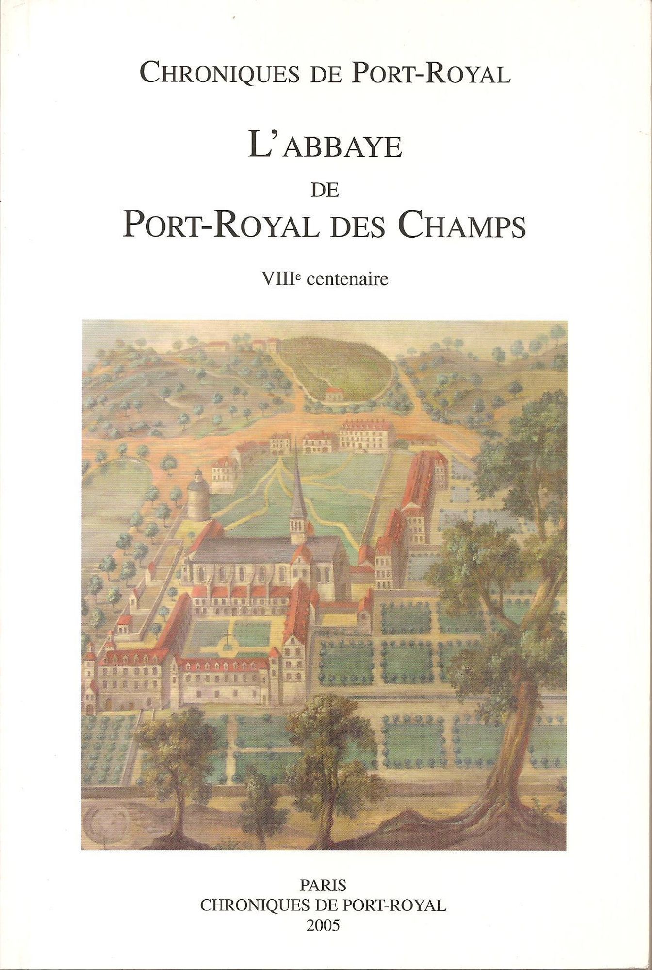 Couverture des Chroniques de port-Royal consacrées au 8e centenaire de l'abbaye