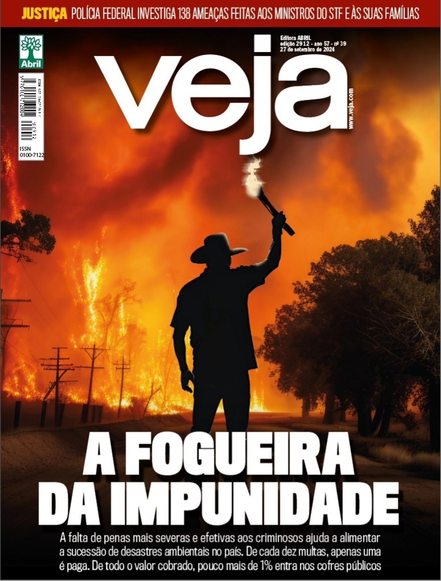 Capa da revista VEJA, 27 de setembro de 2024
Manchete: "A Fogueira da Impunidade"
Subtítulo: "A falta de penas mais severas e efetivas aos criminosos ajuda a alimentar a sucessão de desastres ambientais no país. De cada dez multas, apenas uma é paga. De todo o valor cobrado, pouco mais de 1% entra nos cofres públicos"

A ilustração mostra a silhueta de um fazendeiro de costas, erguendo uma tocha acesa, diante de um campo em chamas e um céu completamente coberto de fumaça e fogo.