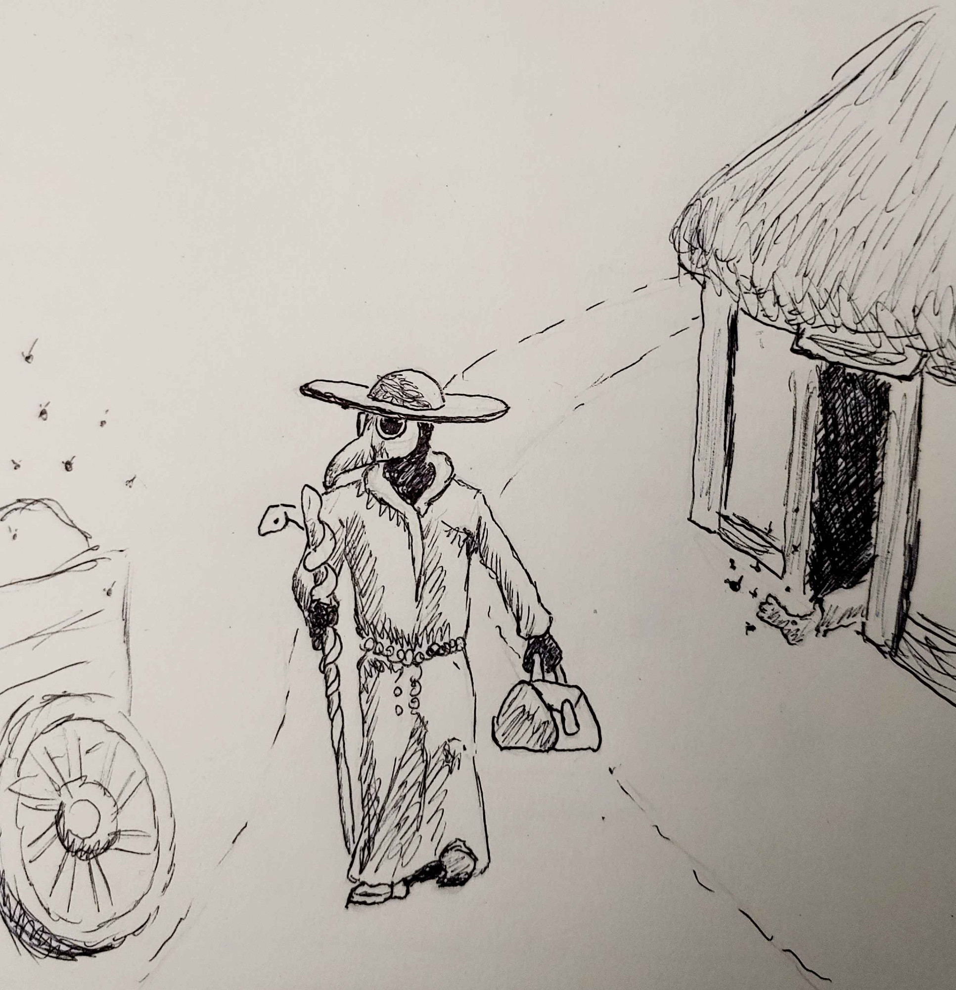 A drawing of a plague doctor walking down a road holding a caduceus and a medical bag. to the left is a wagon swarmed with flies. to the right is a thatched cottage a leg lays in the open door also swarmed with flies.