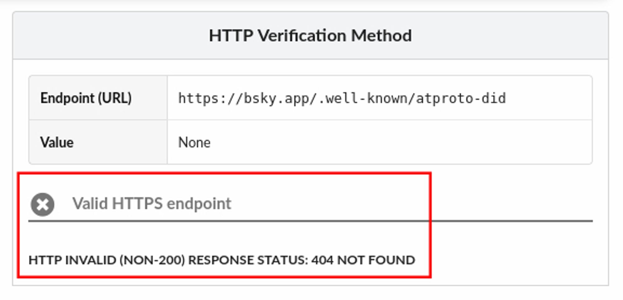 Bluesky debug showing HTTP Verification Method is invalid

`HTTP invalid (non-200) response status: 404 Not Found`

Does anyone know what this means? What is the fix? atproto or something on pds?