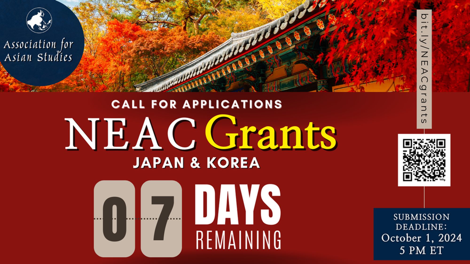 Promotional graphic for NEAC Grants by the Association for Asian Studies. The image features vibrant autumn foliage above a traditional Korean structure on the left, with a clear blue sky. On the right, bold text announces ‘CALL FOR APPLICATIONS NEAC Grants JAPAN & KOREA’ with ‘07 DAYS REMAINING’ in a large red font. Below is the submission deadline ‘October 1, 2024, 5 PM ET.’ A QR code and URL ‘bit.ly/NEACgrants’ are provided for more information.