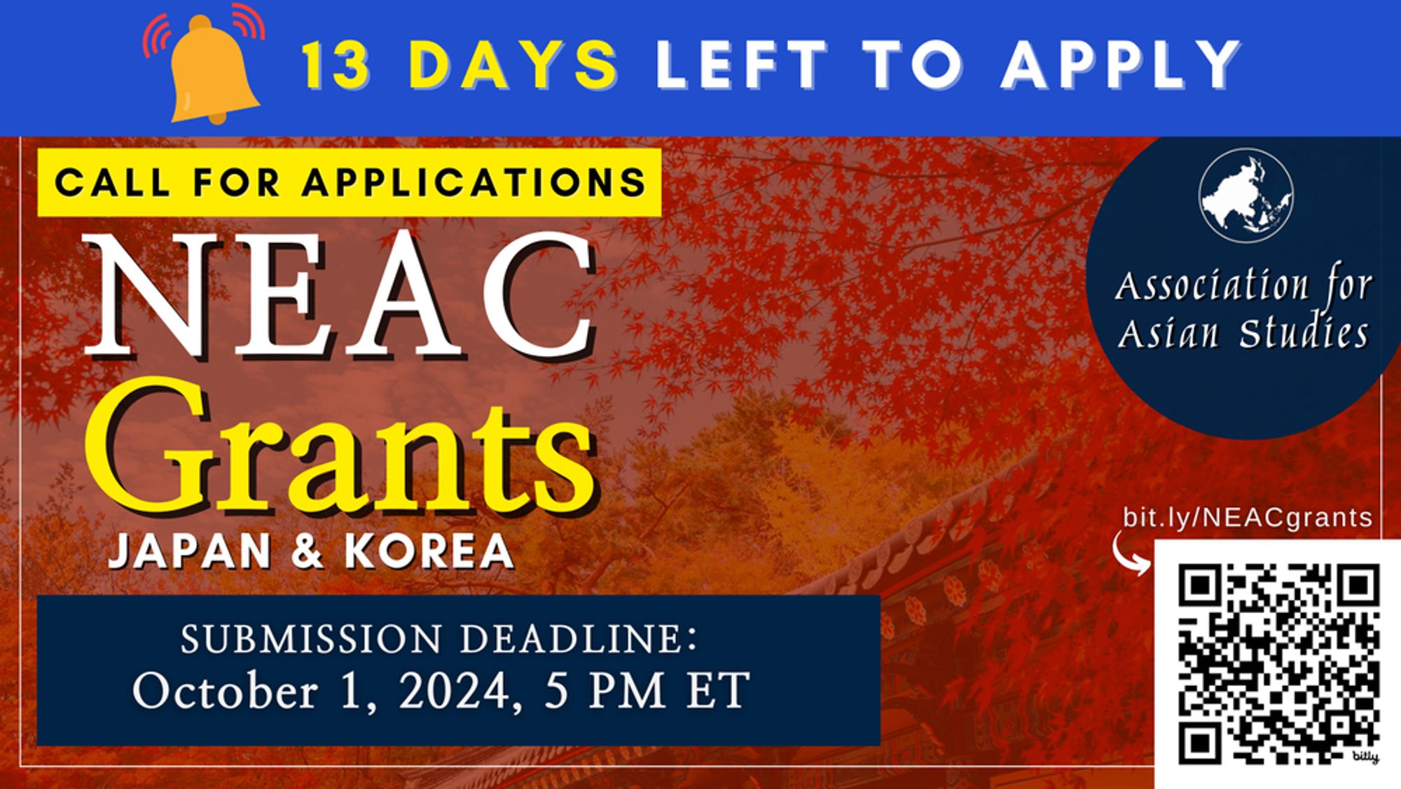 Promotional poster with a red background announcing a call for applications. The top section has icons of a bell and a globe, flanking the text ‘13 DAYS LEFT TO APPLY’ in bold white letters. Below is ‘NEAC Grants’ in large white letters, with ‘JAPAN & KOREA’ in yellow underneath. A subtitle states ‘Association for Asian Studies’ with its logo to the right. The bottom left shows ‘Submission Deadline: October 1, 2024, 5 PM ET,’ and the bottom right has a QR code next to ‘bit.ly/NEACgrants’.