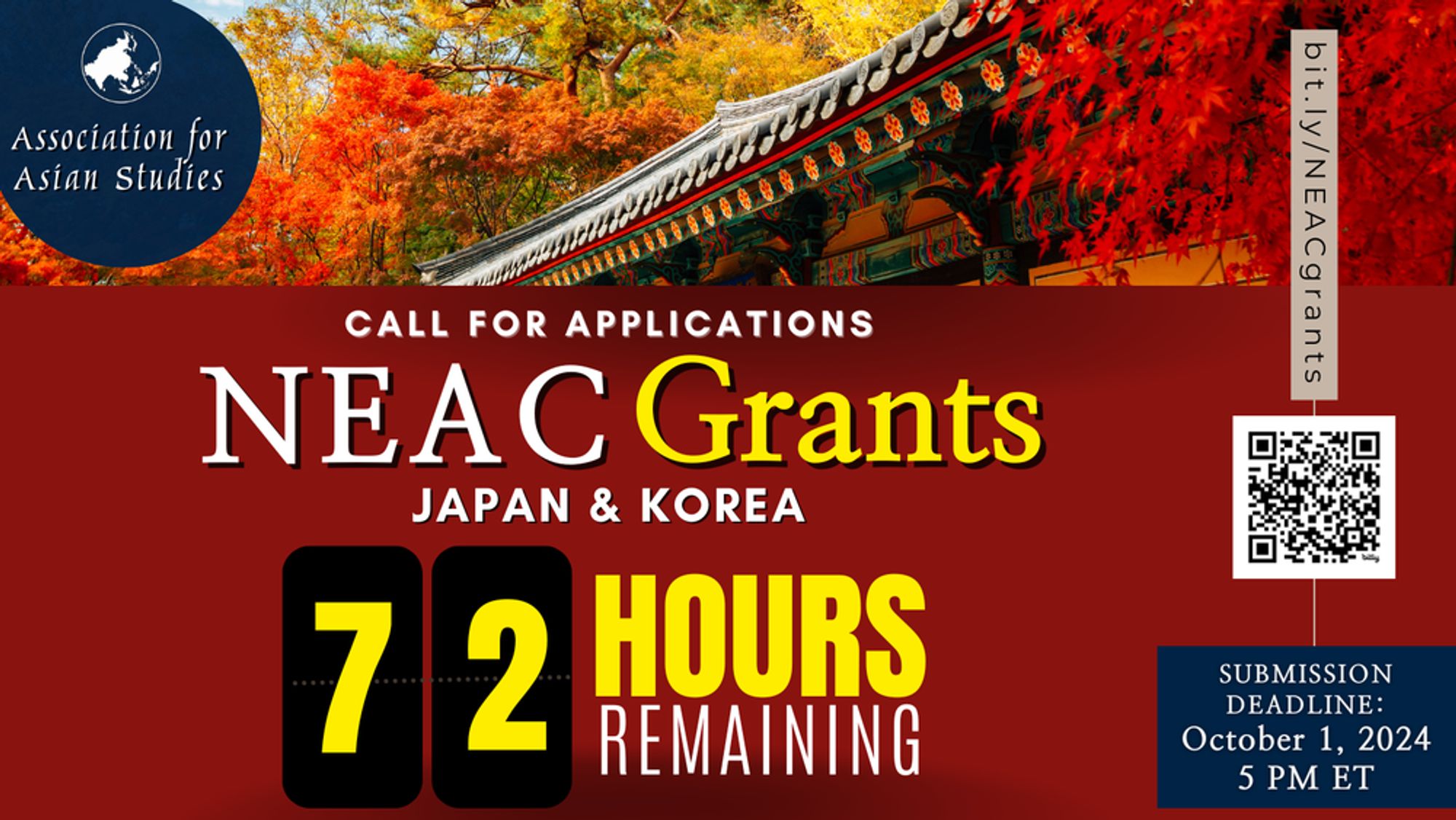 Promotional graphic for NEAC Grants by the Association for Asian Studies. The image features vibrant autumn foliage above a traditional Korean structure on the left, with a clear blue sky. On the right, bold text announces ‘CALL FOR APPLICATIONS NEAC Grants JAPAN & KOREA’ with ‘72 HOURS REMAINING’ in a large font. Below is the submission deadline ‘October 1, 2024, 5 PM ET.’ A QR code and URL ‘bit.ly/NEACgrants’ are provided for more information.