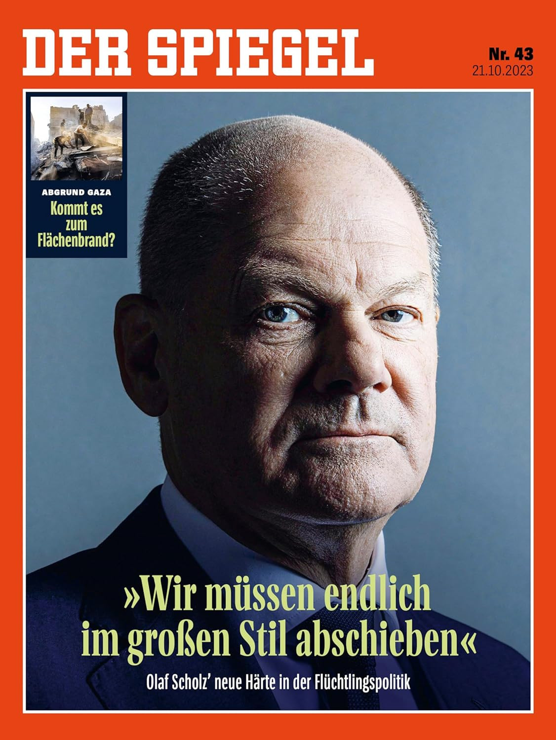 Titel des "Spiegel" mit einem Bild des Bundeskanzlers und dem Titel "Wir müssen endlich im großen Stil abschieben"