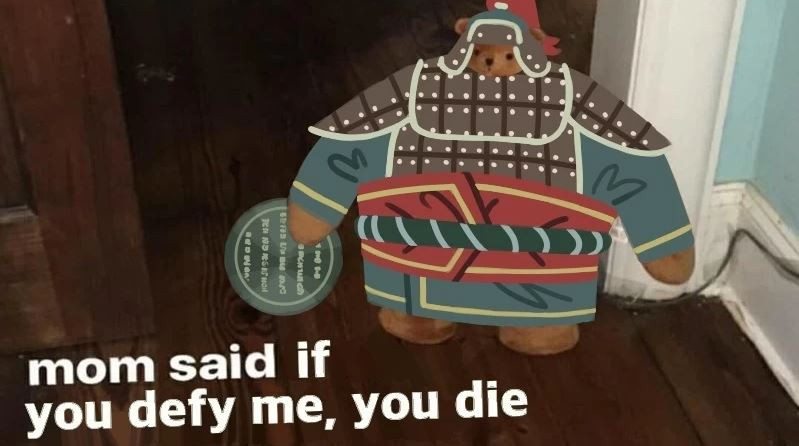 The old meme format of those teddy bear with a small head a thick buff body, standing in a doorframe and captioned "mom said it's my turn to use the playstation".
The bear instead is wearing Mongol armor and the bronze seal, and the picture is captioned "mom said if you defy me, you die".
It is objectively hilarious.