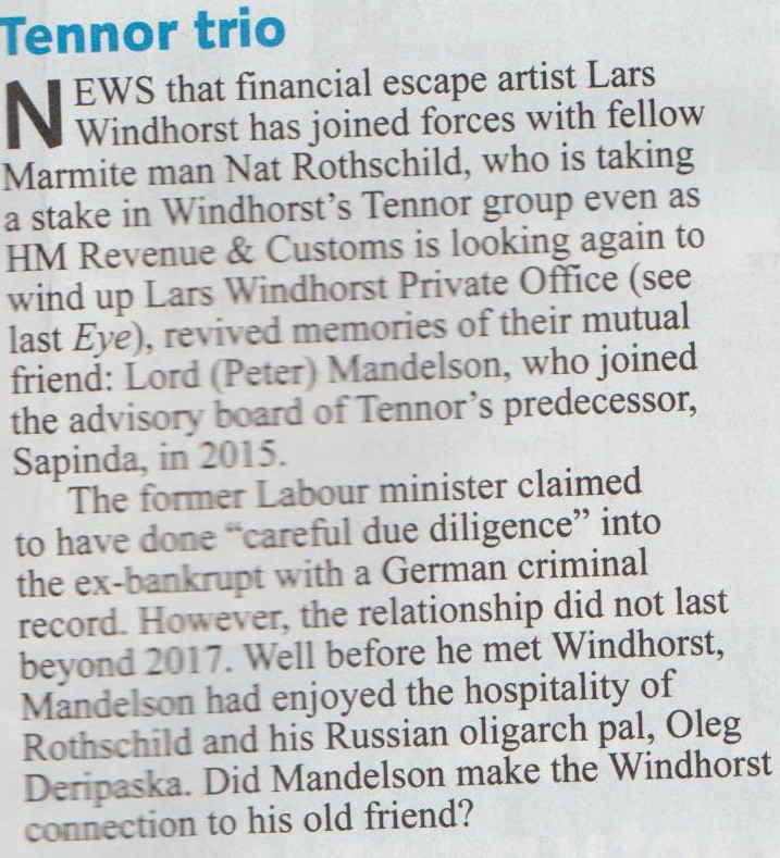 Article in Private Eye magazine giving details of Mandelson's connection with Lars Windhorst, a convicted criminal. Too complicated to type out in full, sorry.