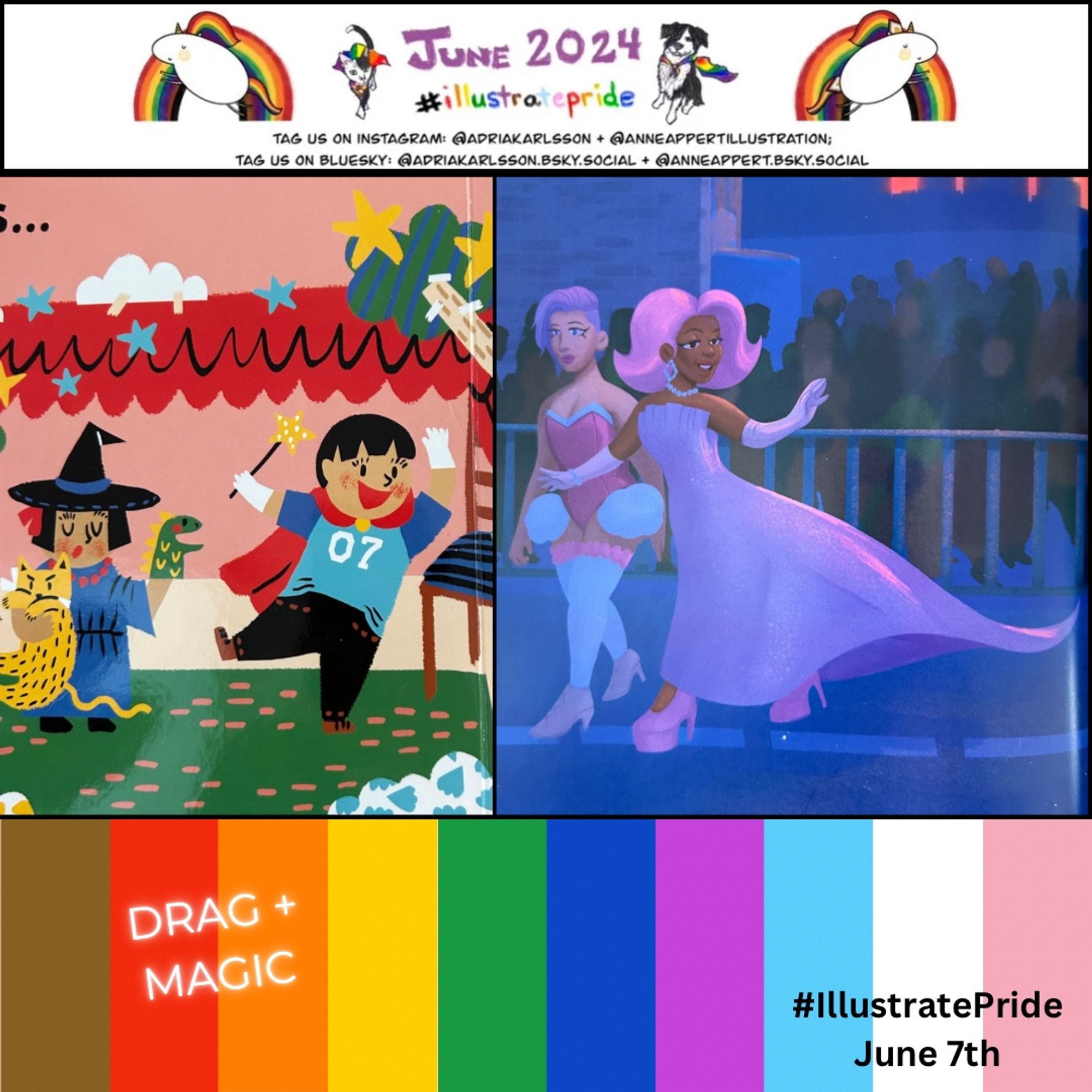 Graphic with two illustrations on a rainbow background. Illustration on the left shows two kids putting on a magic show. Illustration on the right is two adults, one with purple hair and leotard and the other with pink hair in a long flowing dress walking together. Text on the image reads drag + magic and #illustratepride June 7th