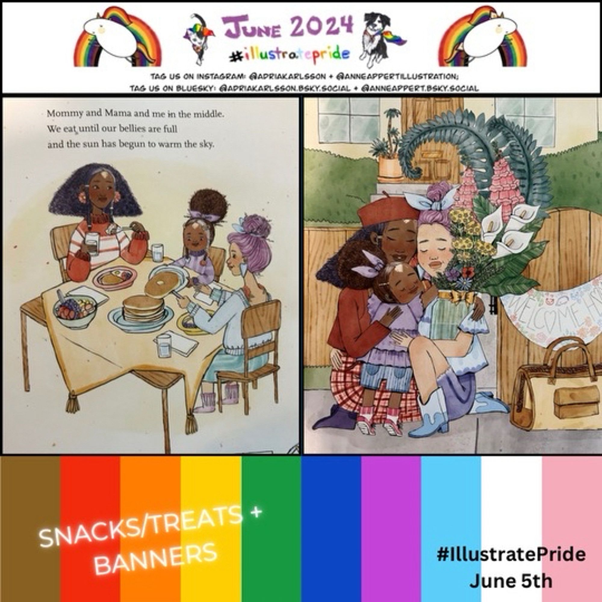 Two illustrations on a rainbow background. The first image shows a family with two moms and one child eating pancakes around a table. The second image shows the family hugging while holding a bouquet of flowers in front of a fence. Text on the image reads snacks/treats + banners, #IllustratePride June 5th