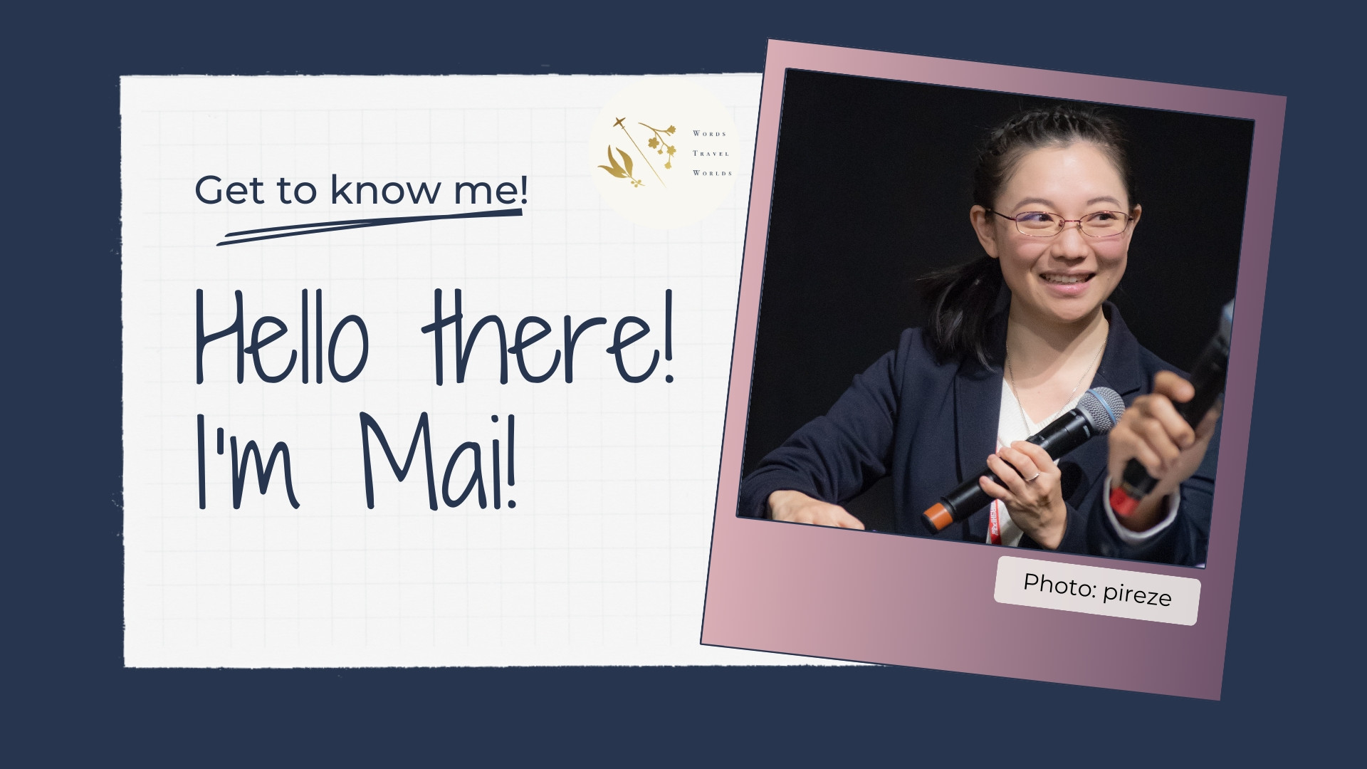 Text: Get to know me! Hello there! I'm Mai!