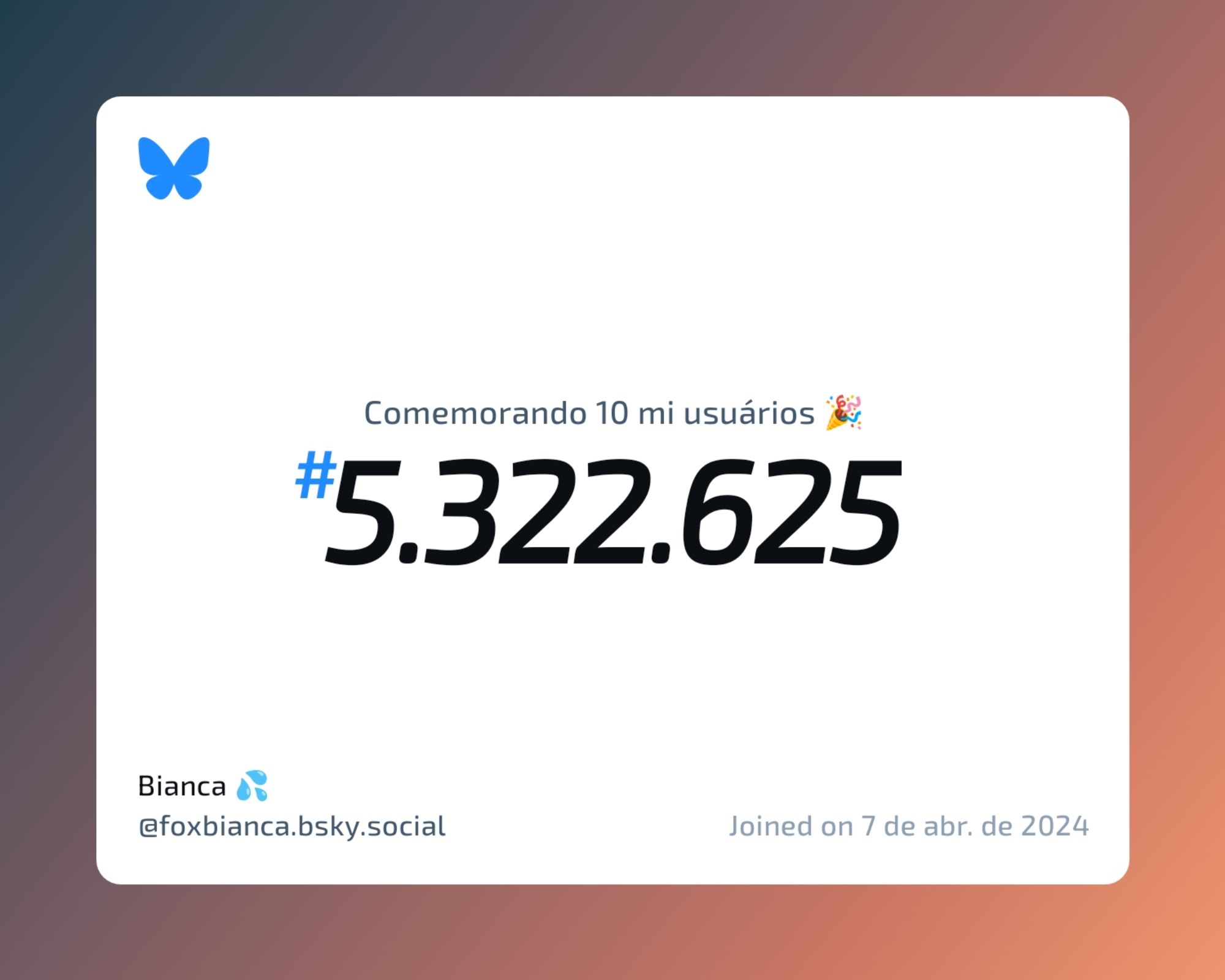 Um certificado virtual com o texto "Comemorando 10 milhões de usuários no Bluesky, #5.322.625, Bianca 💦 ‪@foxbianca.bsky.social‬, ingressou em 7 de abr. de 2024"