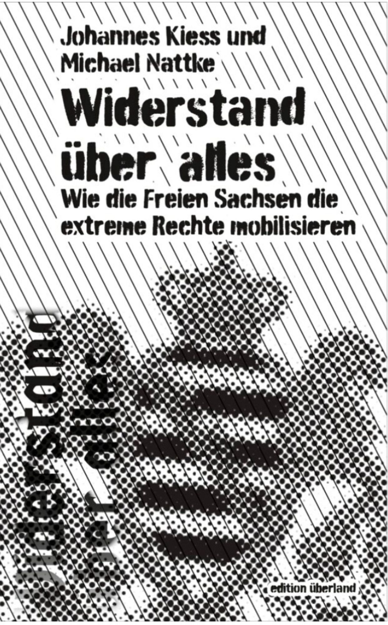 Cover des Buches: Widerstand über alles mit sächsischer Krone in schwarz-weiß auf dem Titelbild.