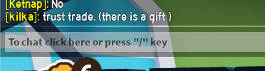 Screenshot of the chat in RoPets (roblox) which says:
"[kilka]: trust trade. (there is a gift )"