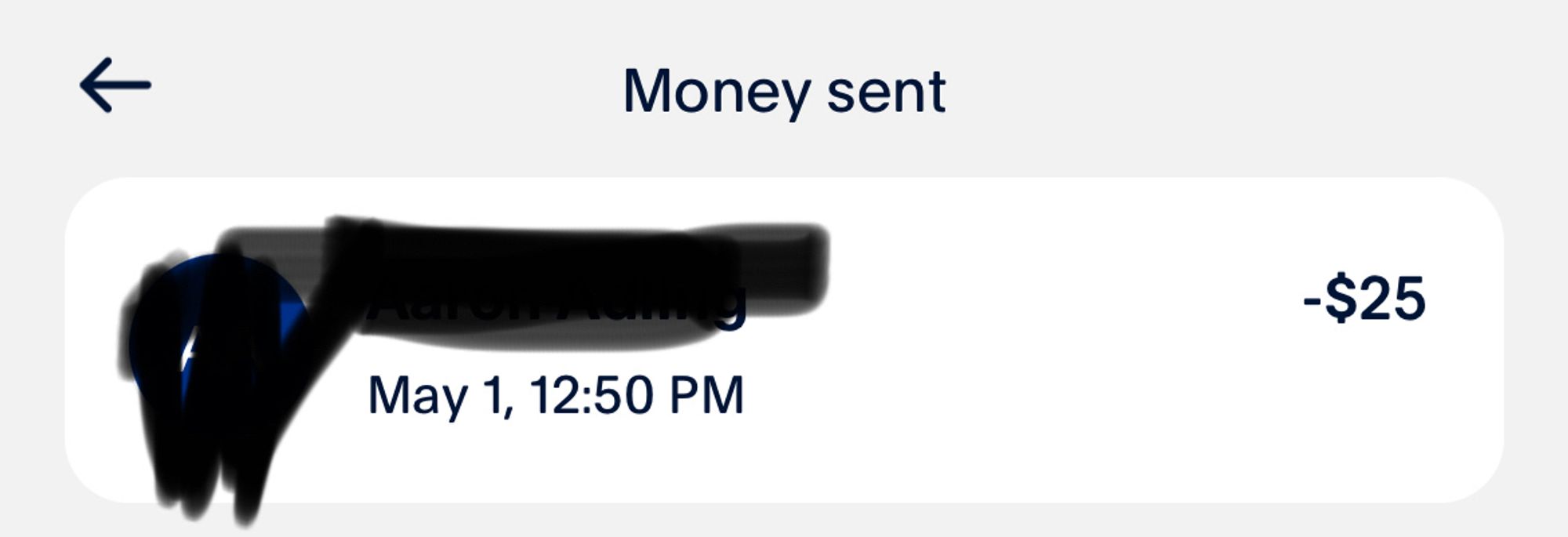 Money sent [deadname redacted]
May 1, 12:50 PM
-$25