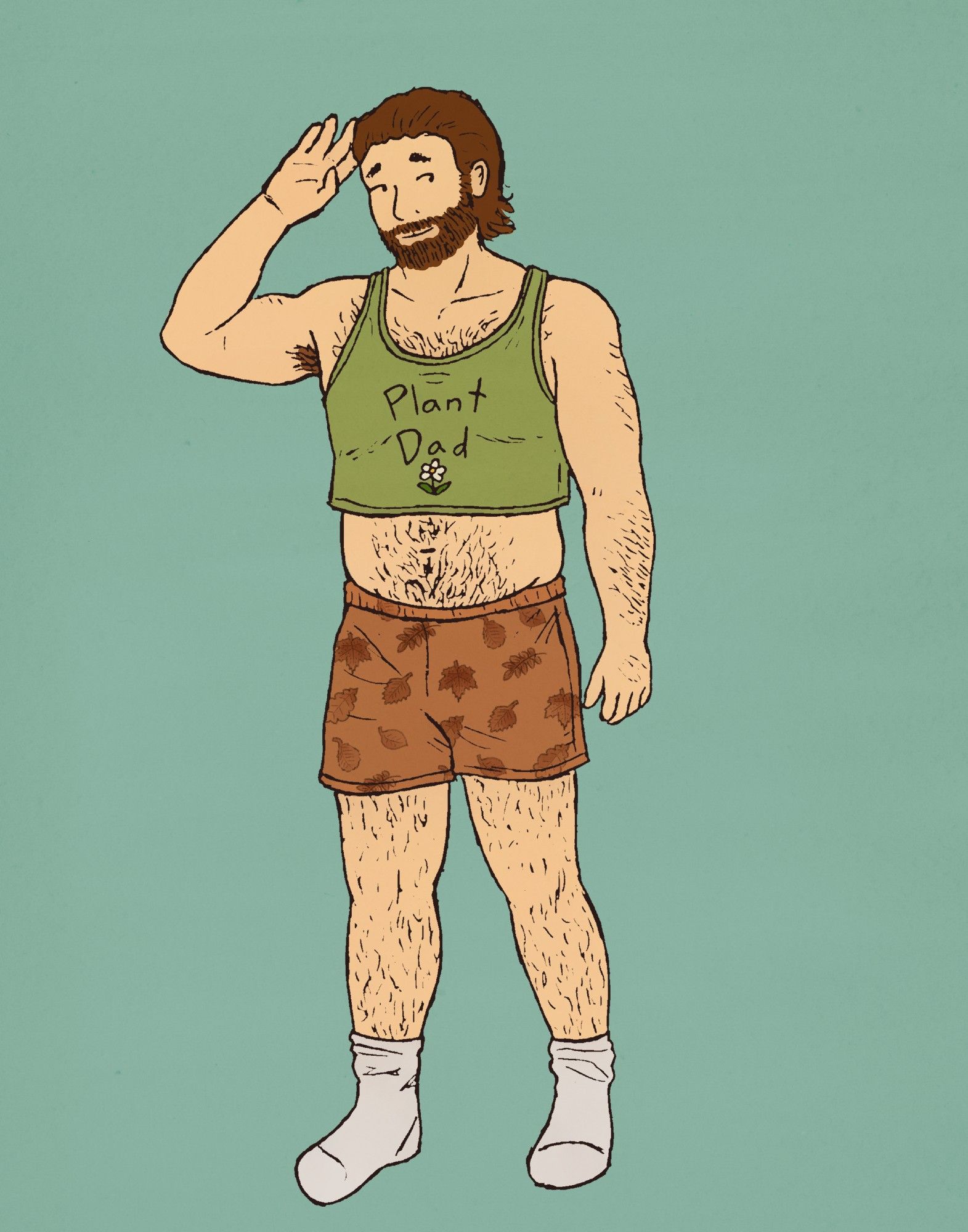 Drawing of a man standing on a grayish teal background. He is tall and broad and hairy with brown hair swept back and a brown beard. He is wearing a green cropped tank top that says "Plant Dad" with a little flower, brown leaf-pattern shorts, and white socks.