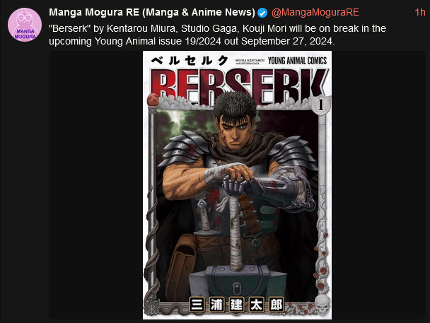 "Berserk" by Kentarou Miura, Studio Gaga, Kouji Mori will be on break in the upcoming Young Animal issue 19/2024 out September 27, 2024