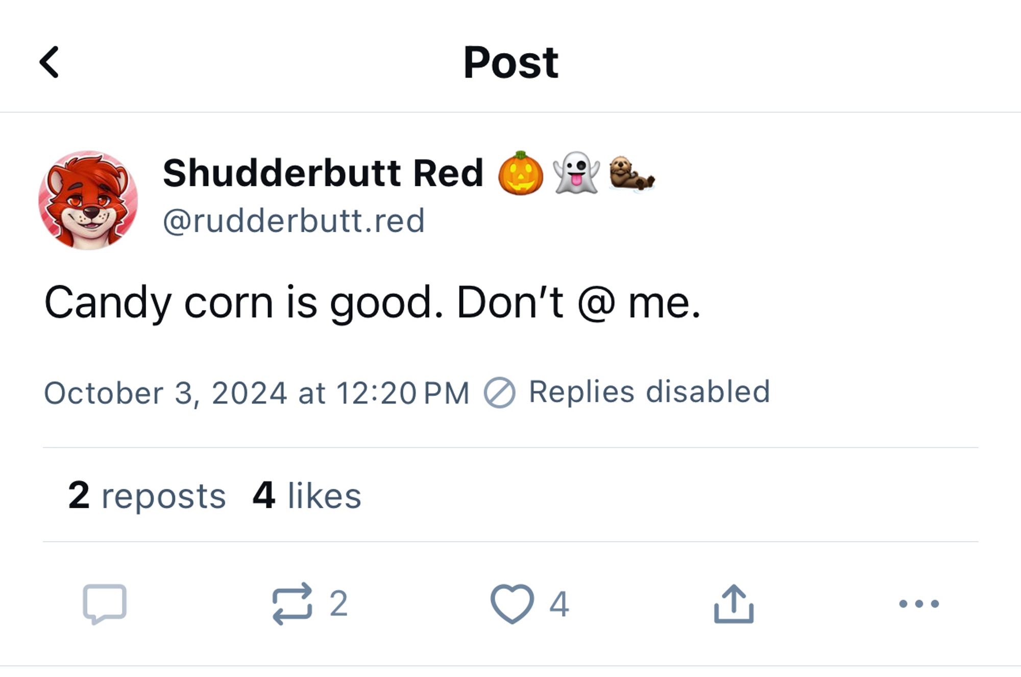 A screenshot of a post on Bluesky by @rudderbutt.red reading “Candy Corn is good. Don’t @ me.” They’ve disabled quote reposts and replies.