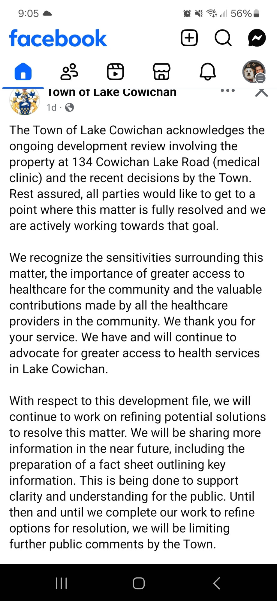 The Town of Lake Cowichan acknowledges the ongoing development review involving the property at 134 Cowichan Lake Road (medical clinic) and the recent decisions by the Town. Rest assured, all parties would like to get to a point where this matter is fully resolved and we are actively working towards that goal. 

We recognize the sensitivities surrounding this matter, the importance of greater access to healthcare for the community and the valuable contributions made by all the healthcare providers in the community. We thank you for your service. We have and will continue to advocate for greater access to health services in Lake Cowichan.

With respect to this development file, we will continue to work on refining potential solutions to resolve this matter. We will be sharing more information in the near future, including the preparation of a fact sheet outlining key information. This is being done to support clarity and understanding for the public. Until then and until we complete our work to refine options for resolution, we will be limiting further public comments by the Town. 

Thank you for your patience and understanding.