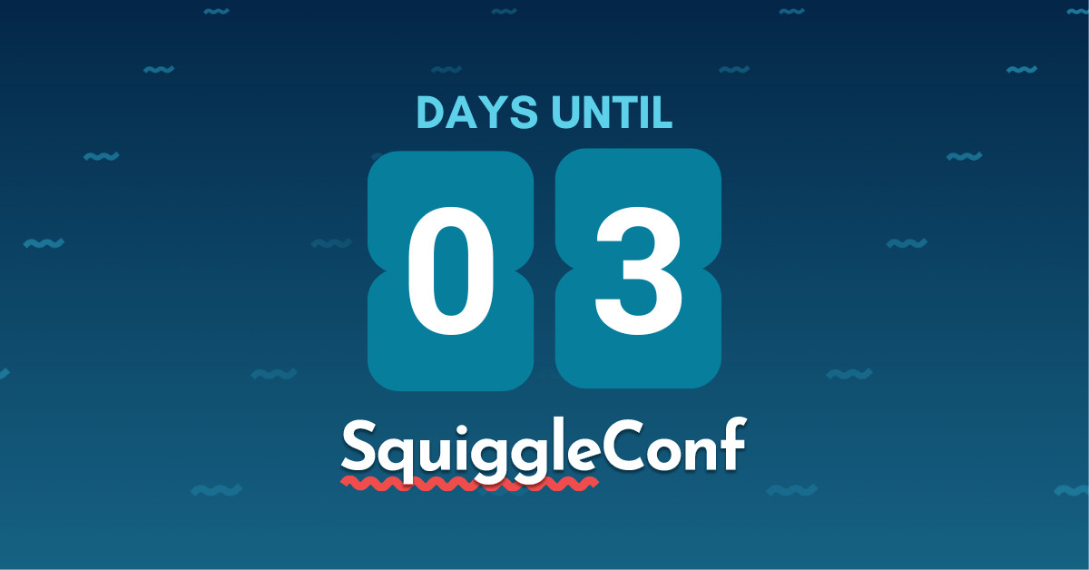 Image: Countdown to SquiggleConf, 3 days remaining
Description: A vibrant and dynamic image highlighting a 3-day countdown to SquiggleConf. The design features bold text with the number "3" front and center, surrounded by squiggles with a blue gradient background.