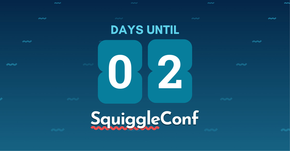 Image: Countdown to SquiggleConf, 2 days remaining
Description: A vibrant and dynamic image highlighting a 2-day countdown to SquiggleConf. The design features bold text with the number "2" front and center, surrounded by squiggles with a blue gradient background.