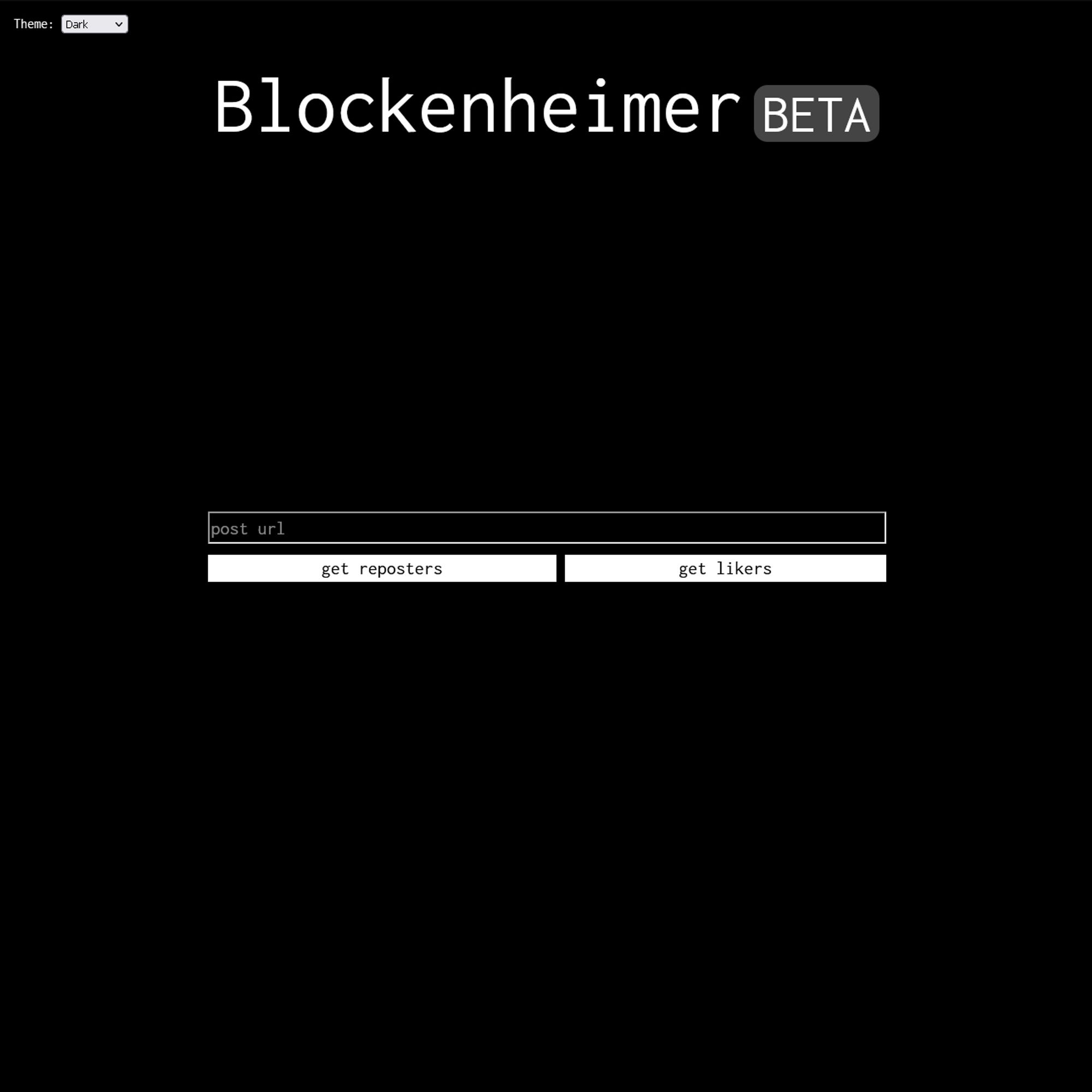 Screenshot's of Blockheimer's post url input.
The center of the screen shows a textbox, labeled "post url", and the buttons "get reposters" and "get likers".