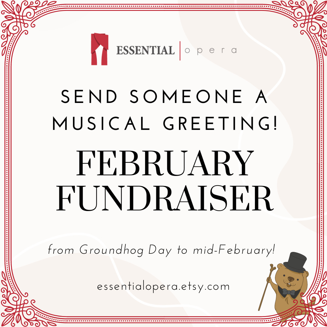 Essential Opera logo, a red stage curtain
"Send someone a musical greeting! February Fundraiser from Groundhog Day to mid-February!" essentialopera.etsy.com
Imagine is off-white with a fancy red border and there's a little groundhog wearing a top hat and holding a cane.