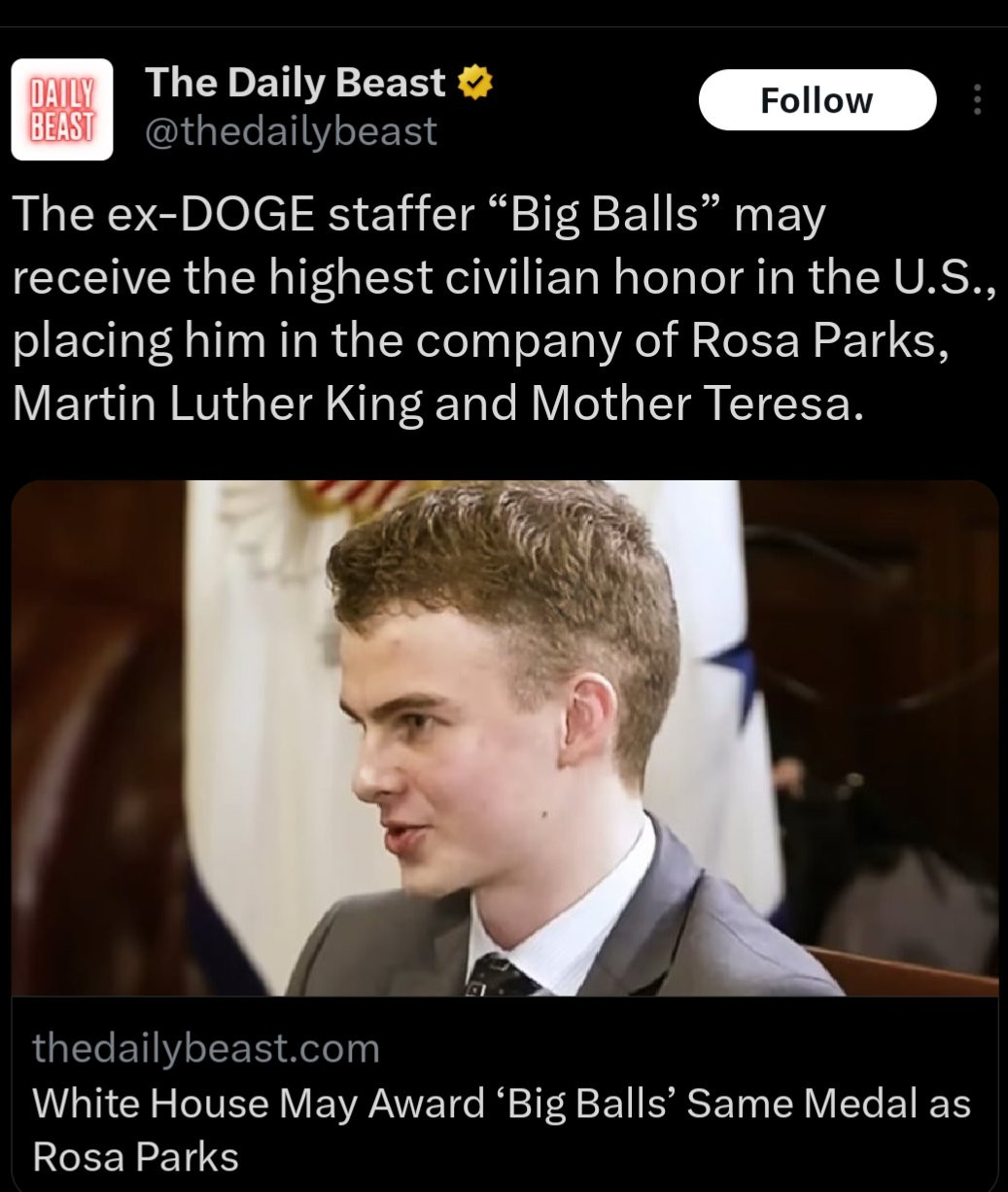 The ex-D0GE staffer "Big Balls" may receive the highest civilian honor in the U.S., placing him in the company of Rosa Parks, Martin Luther King and Mother Teresa.