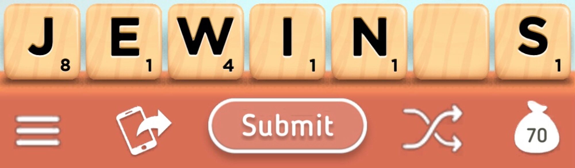 Scrabble won’t let me play JEWINGS.