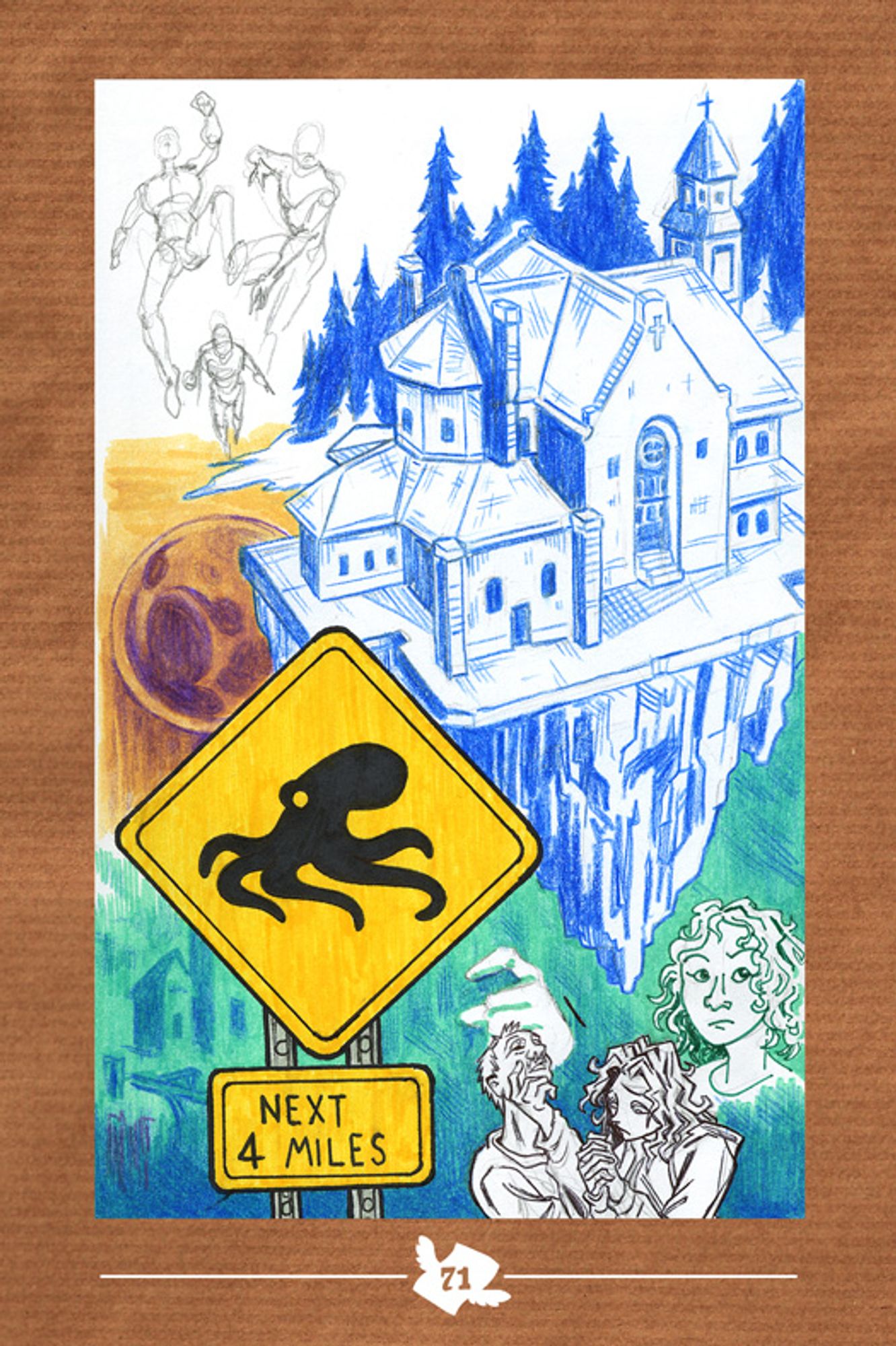 A page of several different elements, including a few sketched characters, an aerial view of a church drawn in blue coloured pencil, and an "Octopus Crossing: Next 4 Miles" sign