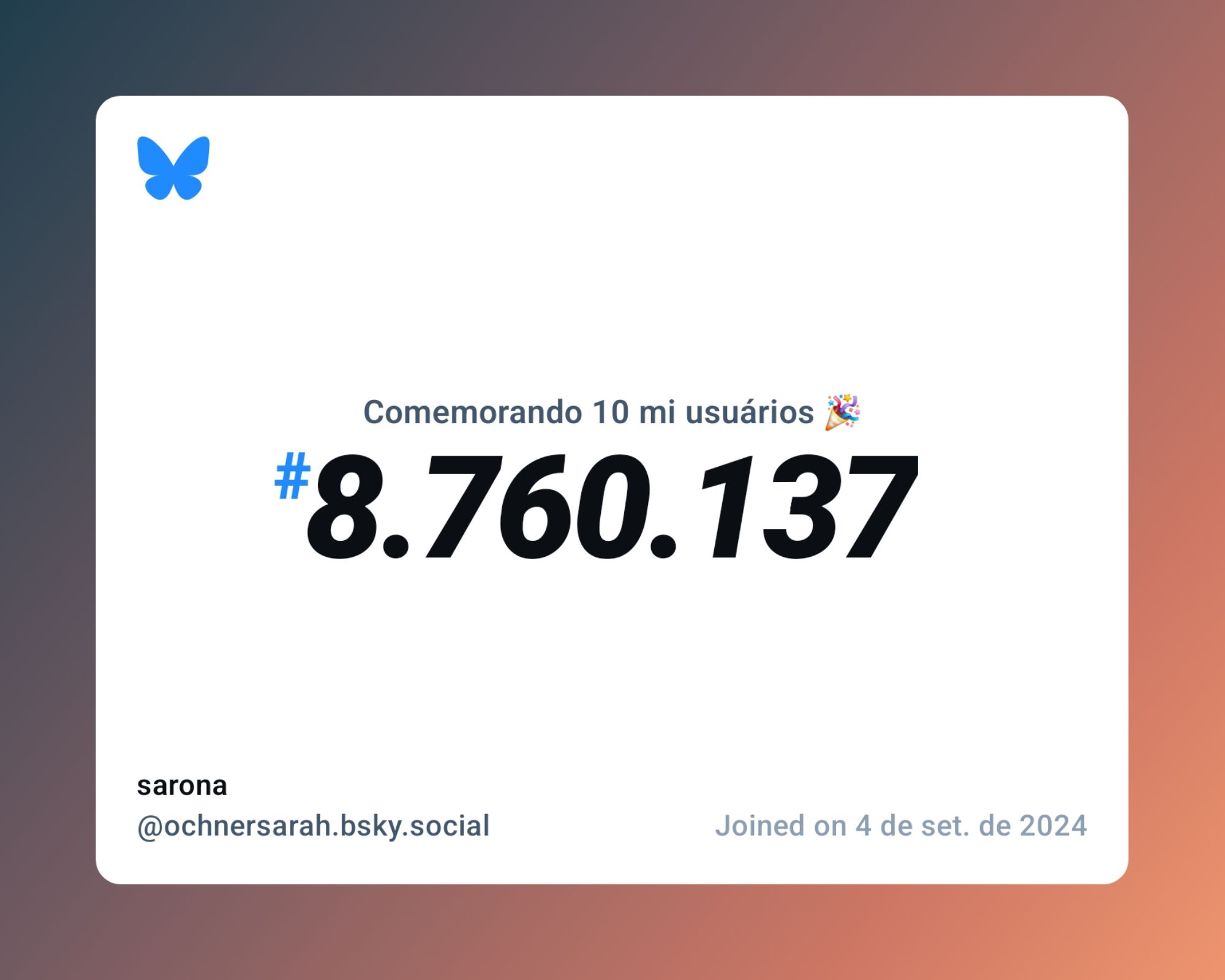 Um certificado virtual com o texto "Comemorando 10 milhões de usuários no Bluesky, #8.760.137, sarona ‪@ochnersarah.bsky.social‬, ingressou em 4 de set. de 2024"