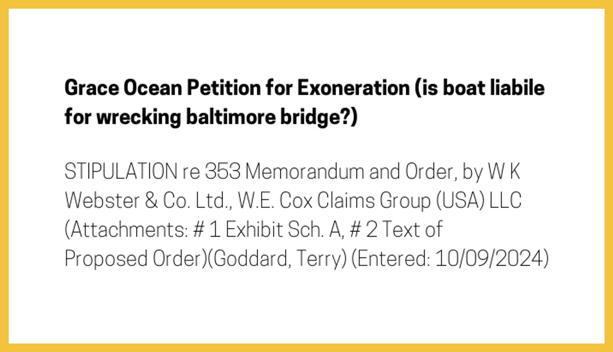 The entry's text: STIPULATION re 353 Memorandum and Order, by W K Webster & Co. Ltd., W.E. Cox Claims Group (USA) LLC (Attachments: # 1 Exhibit Sch. A, # 2 Text of Proposed Order)(Goddard, Terry) (Entered: 10/09/2024)