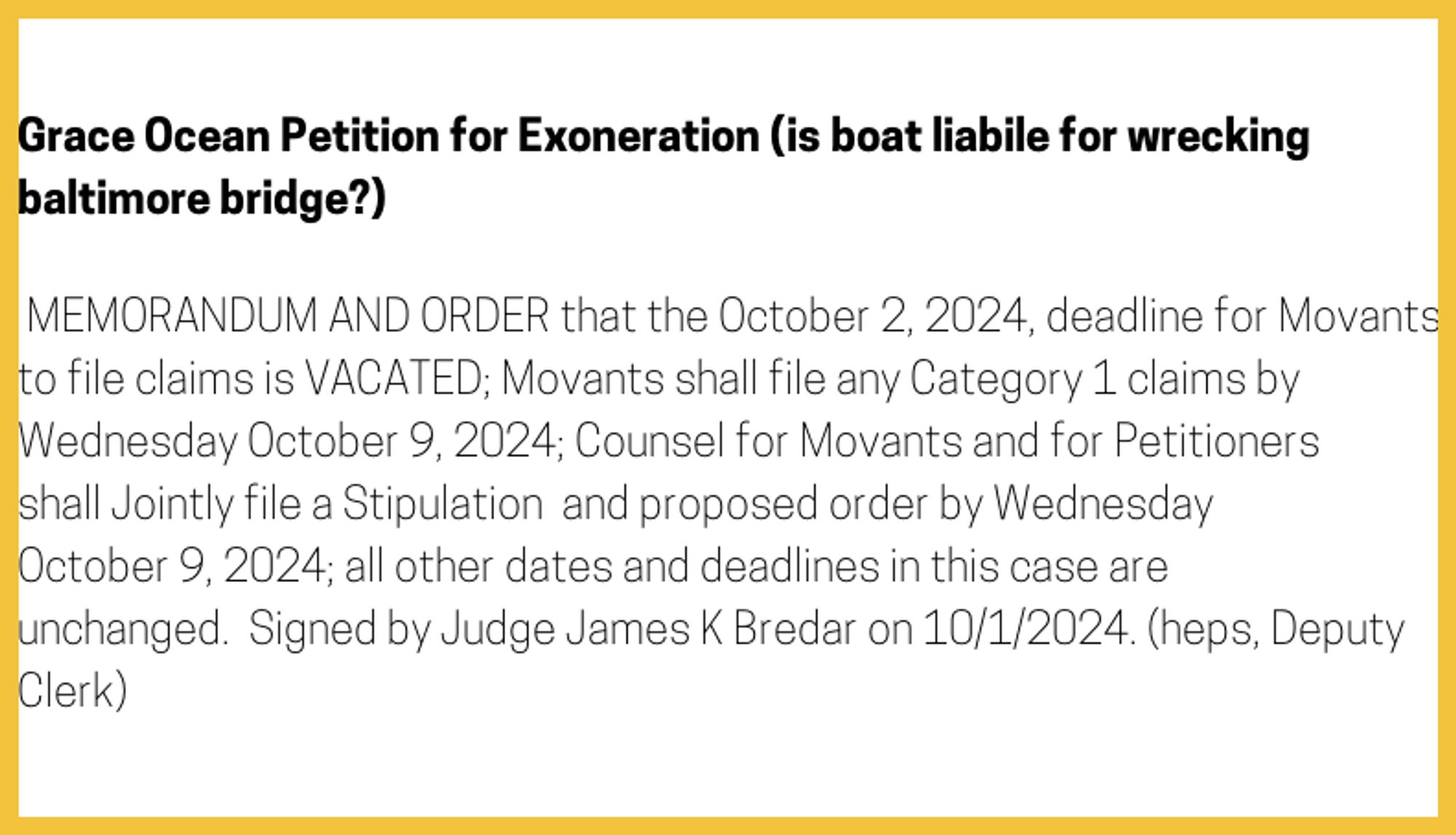 The entry's text:  MEMORANDUM AND ORDER that the October 2, 2024, deadline for Movants to file claims is VACATED; Movants shall file any Category 1 claims by Wednesday October 9, 2024; Counsel for Movants and for Petitioners shall Jointly file a Stipulation  and proposed order by Wednesday October 9, 2024; all other dates and deadlines in this case are unchanged.  Signed by Judge James K Bredar on 10/1/2024. (heps, Deputy Clerk)