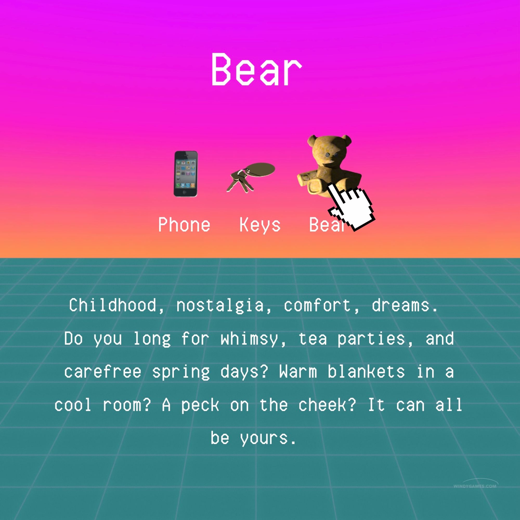 The cursor hovers over the bear. Text: Bear. Childhood, nostalgia, comfort, dreams.
Do you long for whimsy, tea parties, and carefree spring days? Warm blankets in a cool room? A peck on the cheek? It can all be yours.