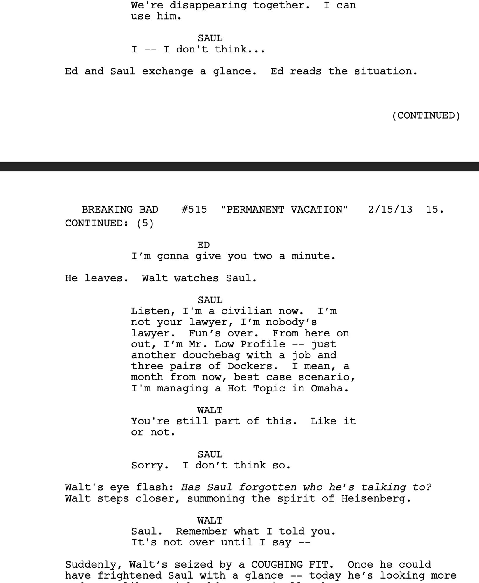 An early draft of  Breaking Bad ep 515 has Saul speculating about a future managing... a Hot Topic.