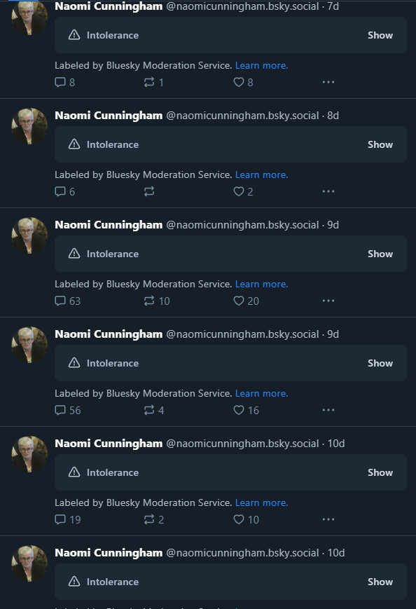 Naomi Cunningham's bluesky account but every post is hidden with the "Intolerance" label via Bluesky Moderation Service